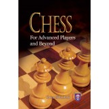 CHESS – For Advanced Players and Beyond