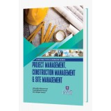Construction Handbook Series: Project Management, Construction Management & Site Management 
