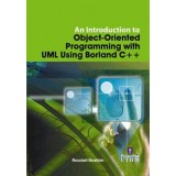 An Introduction to Object- Oriented Programming with UML Using Borland C++