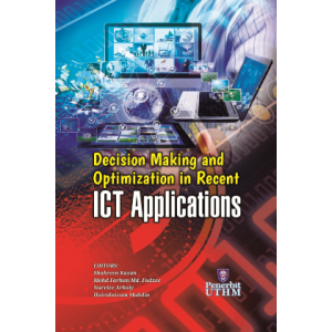 Decision Making And Optimization In Recent ICT Applications