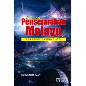 Konsep Pensejarahan Melayu: Perspektif Kosmologi