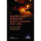 Madrasah Idrisiah Bukit Chandan 1922-2000 : Sumbangan dan Kejayaan