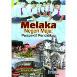 Melaka Negeri Maju : Perspektif Pendidikan