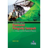 Sumbangan Komuniti Pengutip Sampah dalam Pengurusan Sisa Pepejal di Malaysia