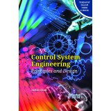 Control System Engineering: Principles and Design